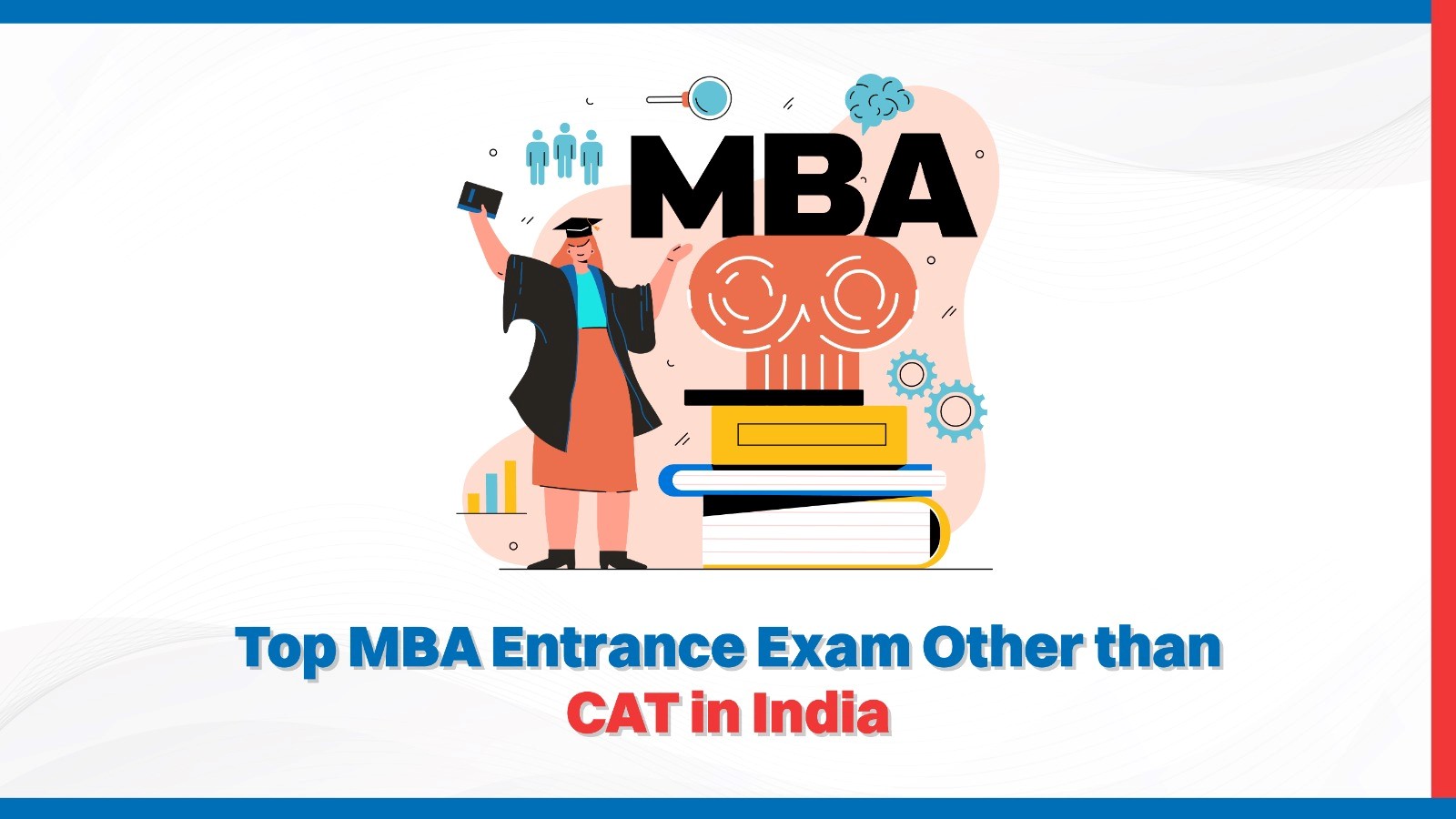 Top MBA Entrance Exam Other than CAT in India.jpg